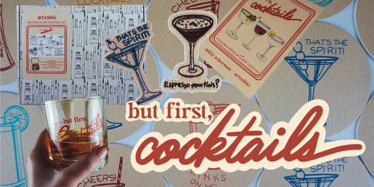 Collection: but first, cocktails!