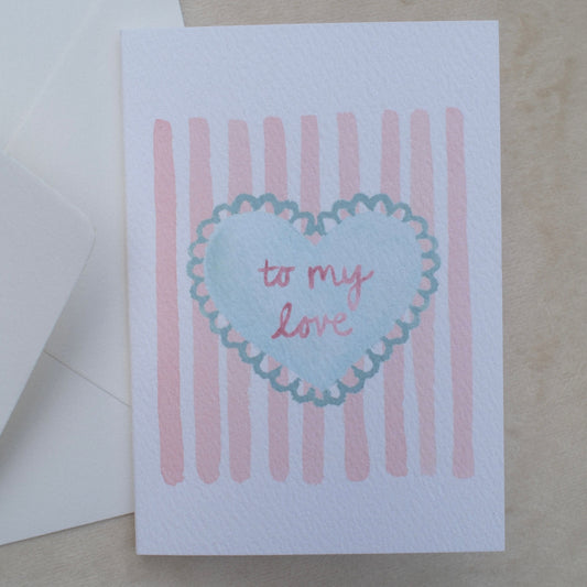 "To My Love" Mini Greeting Card