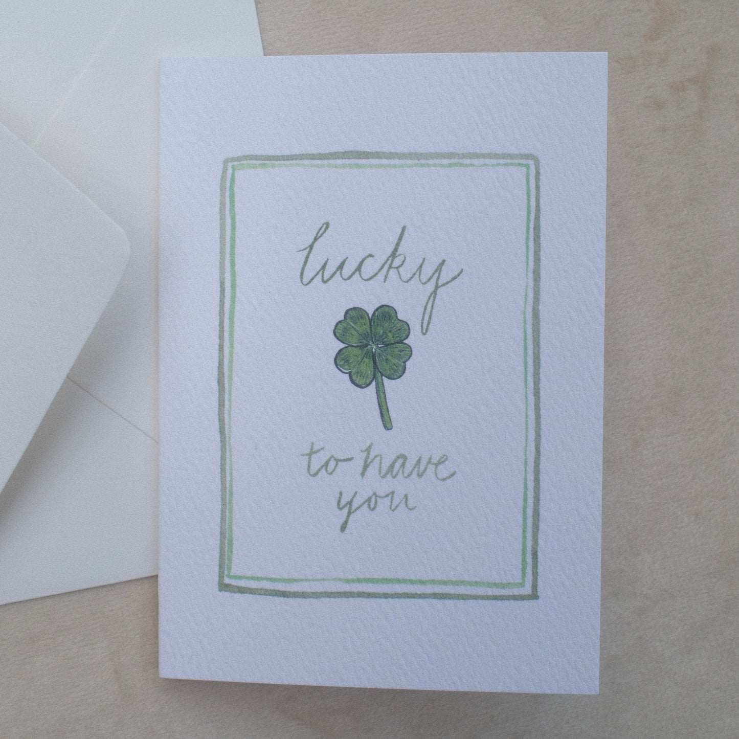 Lucky To Have You Mini Greeting Card