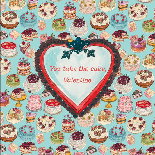 "You take the cake, Valentine" Valentine