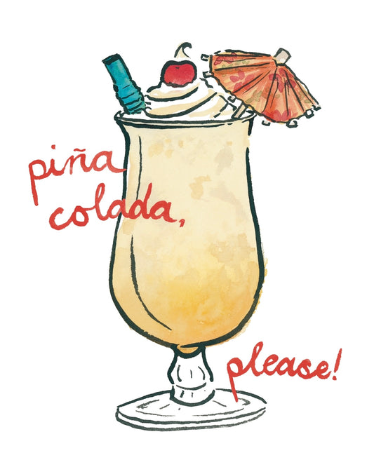 Piña Colada, Please! Fine Art Print