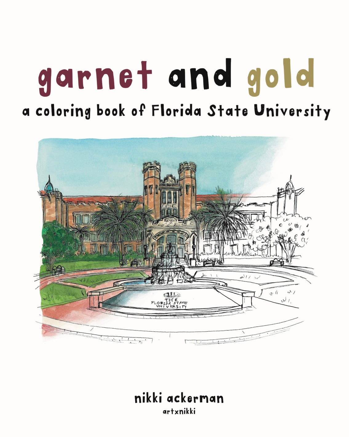 Garnet and Gold: a coloring book of Florida State Univeristy