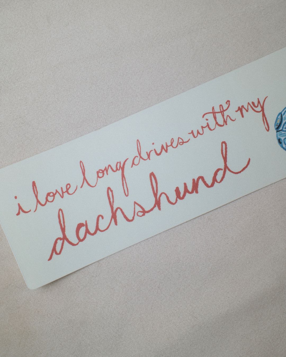 "I love long rides with my dachshund" Bumper Sticker