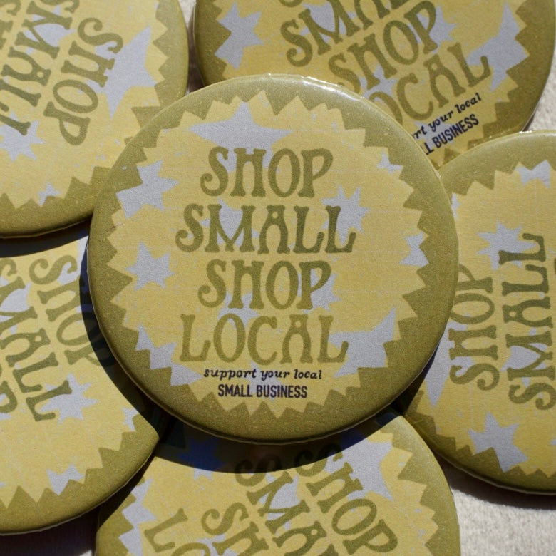 Support Your Local Small Business Button