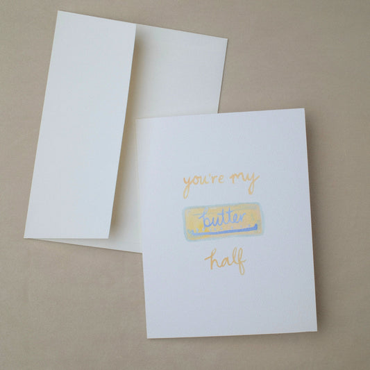 "you're my butter half" Butter Icon Greeting Card