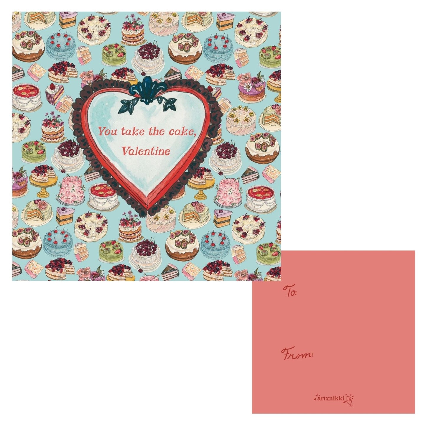 "You take the cake, Valentine" Valentine
