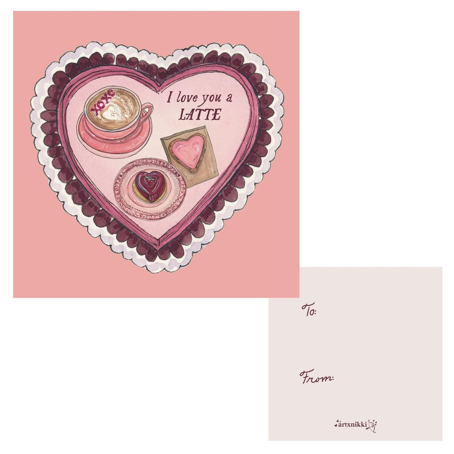 "I love you a LATTE" Valentine