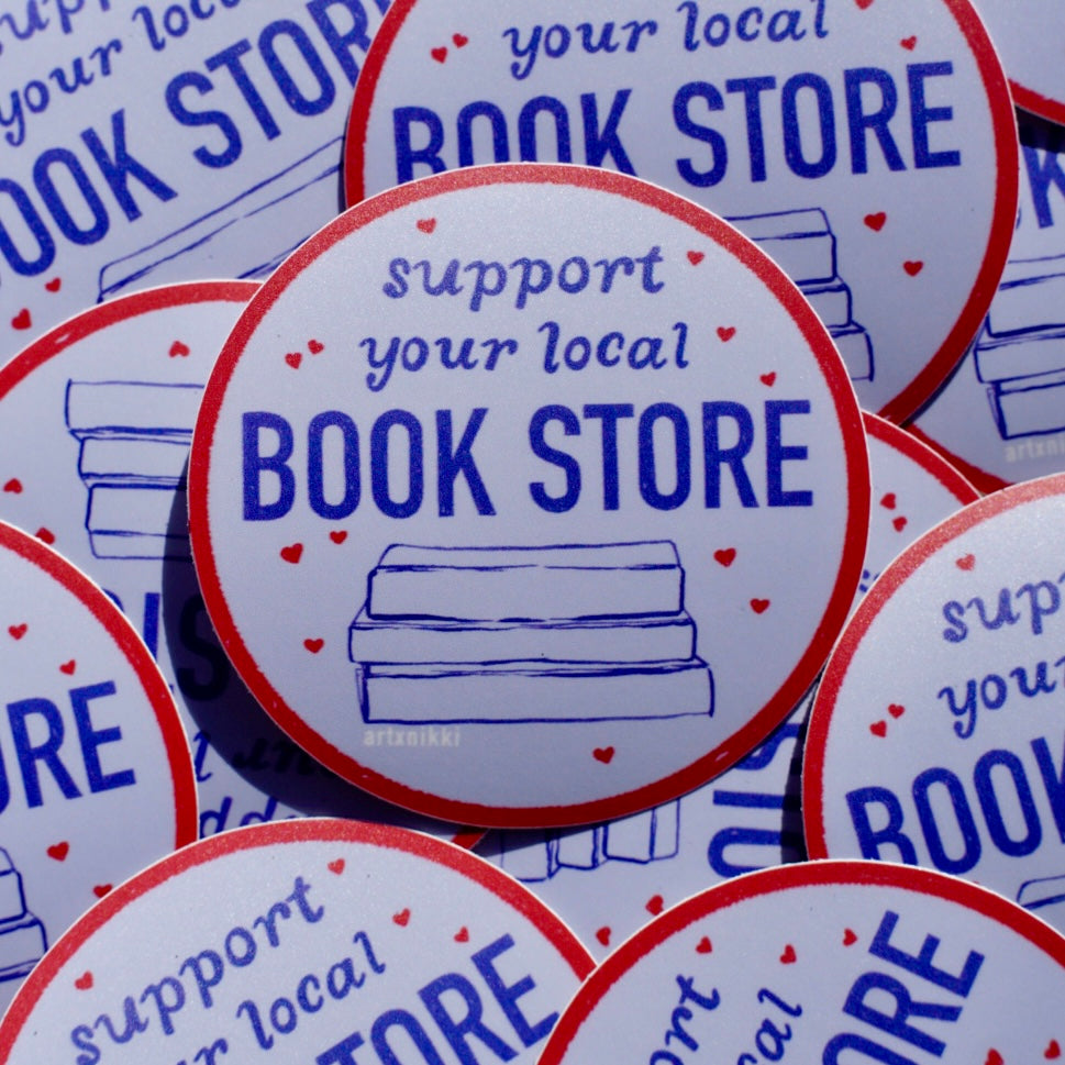 Support Your Local Book Store Sticker