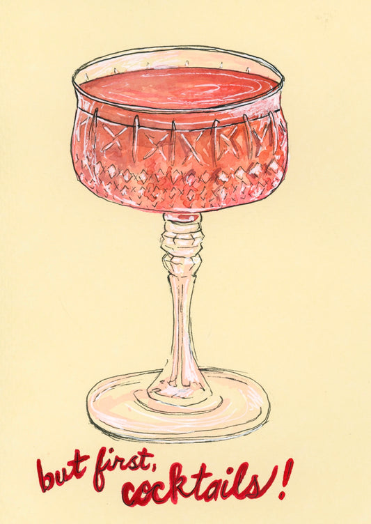 "but first cocktails" Art Print
